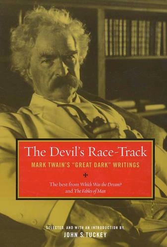 Паперова книга «The Devil's Race-Track: Mark Twain's "Great Dark" Writings, The Best from Which Was the Dream? and Fables of Man», автор Марк Твен - фото №1