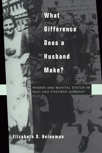 Бумажная книга «What Difference Does a Husband Make?: Women and Marital Status in Nazi and Postwar Germany», автор Элизабет Д. Хайнеман - фото №1