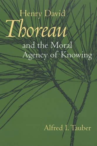 Паперова книга «Henry David Thoreau and the Moral Agency of Knowing», автор Альфред І. Таубер - фото №1