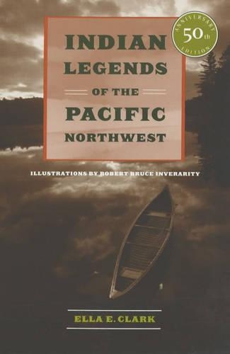 Бумажная книга «Indian Legends of the Pacific Northwest», автор Элла Э. Кларк - фото №1
