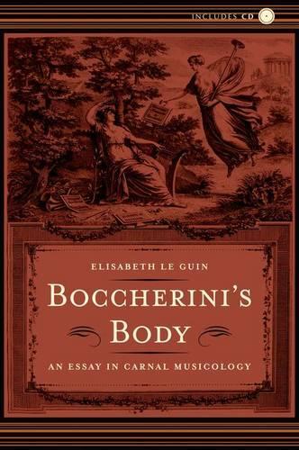 Бумажная книга «Boccherini’s Body: An Essay in Carnal Musicology», автор Элизабет Ле Гуин - фото №1