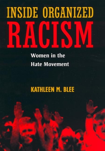Бумажная книга «Inside Organized Racism: Women in the Hate Movement», автор Кэтлин М. Бли - фото №1