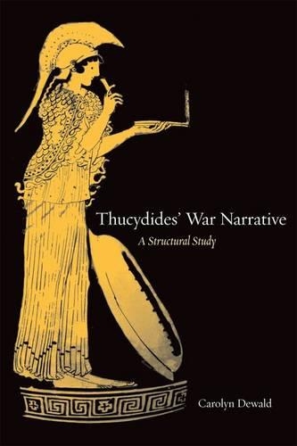 Паперова книга «Thucydides' War Narrative: A Structural Study», автор Керолін Девальд - фото №1