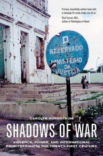 Паперова книга «Shadows of War: Violence, Power, and International Profiteering in the Twenty-First Century», автор Керолін Нордстром - фото №1