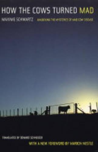 Бумажная книга «How the Cows Turned Mad: Unlocking the Mysteries of Mad Cow Disease», автор Максим Шварц - фото №1