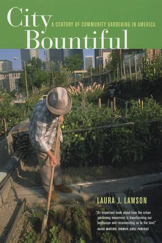 Паперова книга «City Bountiful: A Century of Community Gardening in America», автор Лаура Лоусон - фото №1