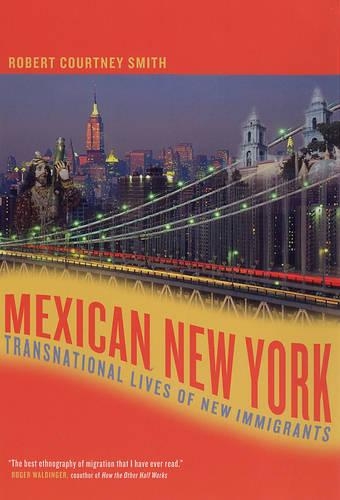 Бумажная книга «Mexican New York: Transnational Lives of New Immigrants», автор Роберт Смит - фото №1