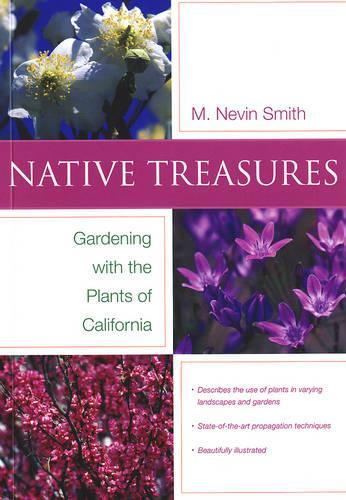Бумажная книга «Native Treasures: Gardening With the Plants of California», автор Невин Смит - фото №1