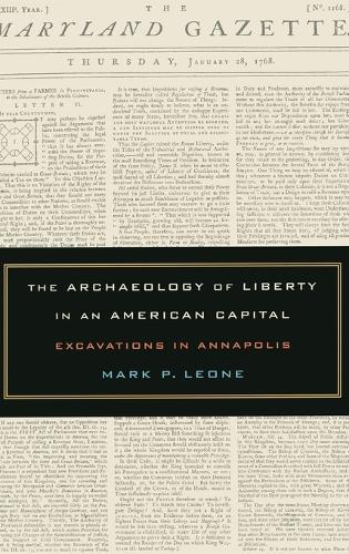 Паперова книга «The Archaeology of Liberty in an American Capital: Excavations in Annapolis», автор Марк Леоне - фото №1