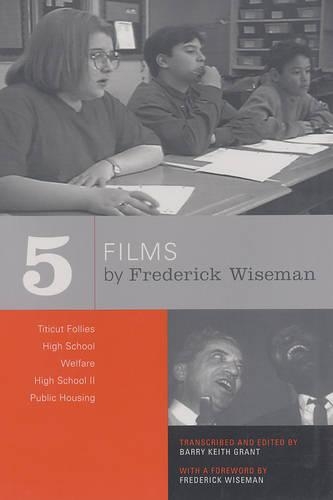Бумажная книга «Five Films by Frederick Wiseman: Titicut Follies, High School, Welfare, High School II, Public Housing», автор Фредерик Уайзмен - фото №1