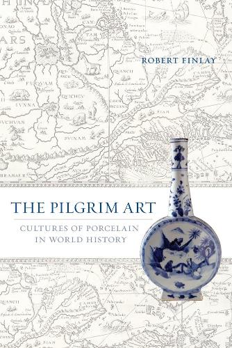 Бумажная книга «The Pilgrim Art: Cultures of Porcelain in World History», автор Роберт Финлей - фото №1