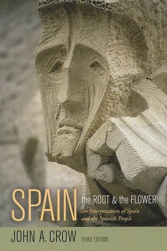 Бумажная книга «Spain, Third Edition: The Root and the Flower: An Interpretation of Spain and the Spanish People», автор Джон А. Кроу - фото №1