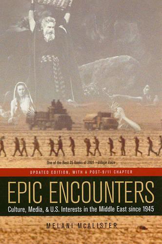 Бумажная книга «Epic Encounters: Culture, Media, and U.S. Interests in the Middle East since1945», автор Мелани Макалистер - фото №1
