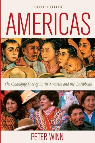 Бумажная книга «Americas: The Changing Face of Latin America and the Caribbean», автор Питер Винн - фото №1