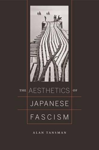 Паперова книга «The Aesthetics of Japanese Fascism», автор Алан Тенсман - фото №1