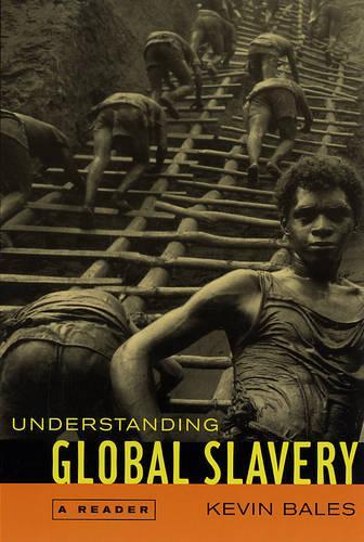 Паперова книга «Understanding Global Slavery: A Reader», автор Кевін Бейлз - фото №1