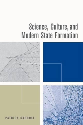 Бумажная книга «Science, Culture, and Modern State Formation», автор Патрик Кэрролл - фото №1