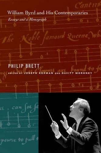 Бумажная книга «William Byrd and His Contemporaries: Essays and a Monograph», автор Филип Бретт - фото №1