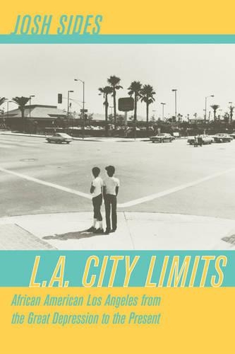 Бумажная книга «L.A. City Limits: African American Los Angeles from the Great Depression to the Present», автор Джош Сайдс - фото №1