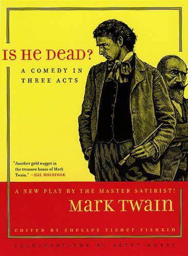 Бумажная книга «Is He Dead?: A Comedy in Three Acts», автор Марк Твен - фото №1