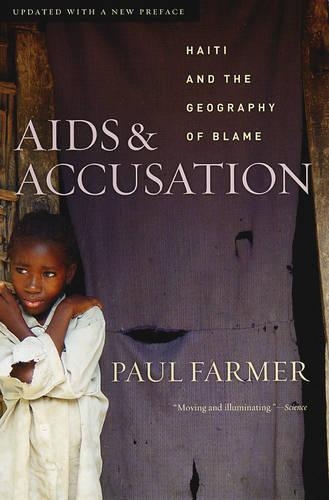 Бумажная книга «AIDS and Accusation: Haiti and the Geography of Blame, Updated with a New Preface», автор Пол Фармер - фото №1