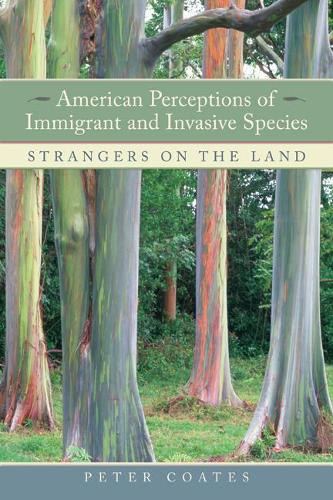 Бумажная книга «American Perceptions of Immigrant and Invasive Species: Strangers on the Land», автор Питер Коутс - фото №1
