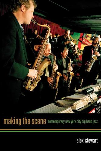 Бумажная книга «Making the Scene: Contemporary New York City Big Band Jazz», автор Александр Стерджис - фото №1