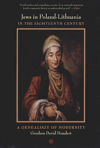 Бумажная книга «Jews in Poland-Lithuania in the Eighteenth Century: A Genealogy of Modernity», автор Гершон Дэвид Хундерт - фото №1