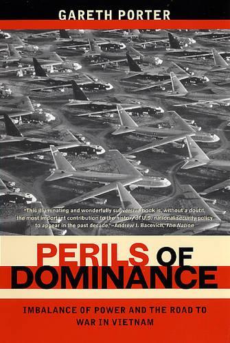 Бумажная книга «Perils of Dominance: Imbalance of Power and the Road to War in Vietnam», автор Гарет Портер - фото №1