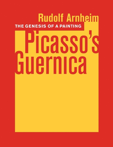 Бумажная книга «The Genesis of a Painting: Picasso's Guernica», автор Рудольф Арнхейм - фото №1