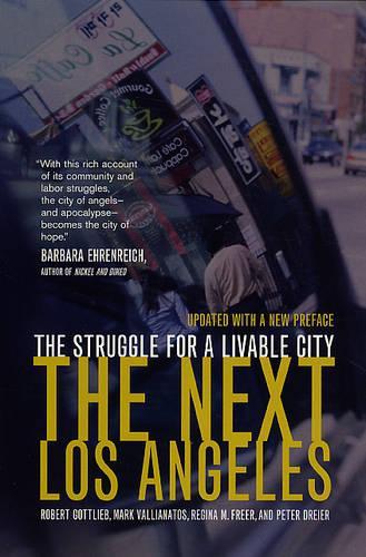 Бумажная книга «The Next Los Angeles, Updated with a New Preface: The Struggle for a Livable City», авторов Марк Валлианатос, Питер Драйер, Регина Фрир, Роберт Готлиб - фото №1