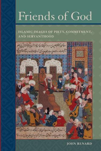 Бумажная книга «Friends of God: Islamic Images of Piety, Commitment, and Servanthood», автор Джон Ренард - фото №1