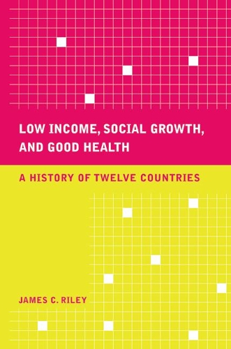 Паперова книга «Low Income, Social Growth, and Good Health: A History of Twelve Countries», автор Джеймс К. Райлі - фото №1