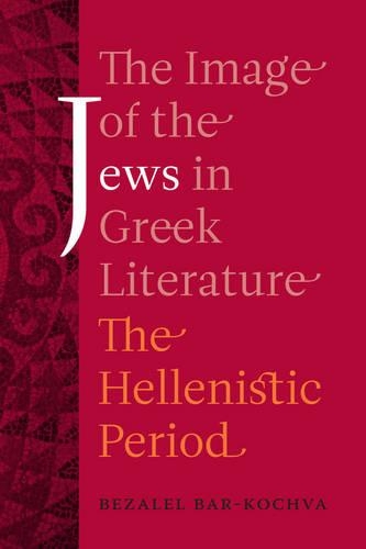 Бумажная книга «The Image of the Jews in Greek Literature: The Hellenistic Period», автор Бецалель Бар-Кочва - фото №1