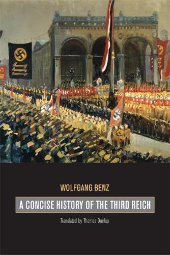 Бумажная книга «A Concise History of the Third Reich», автор Вольфганг Бенц - фото №1