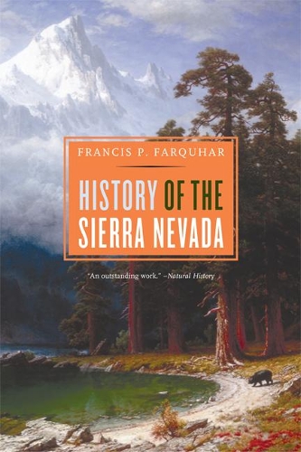 Бумажная книга «History of the Sierra Nevada, Revised and Updated», автор Фрэнсис П. Фаркухар - фото №1