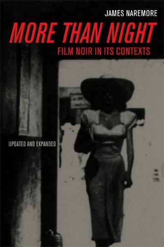Паперова книга «More than Night: Film Noir in Its Contexts», автор Джеймс Наремор - фото №1