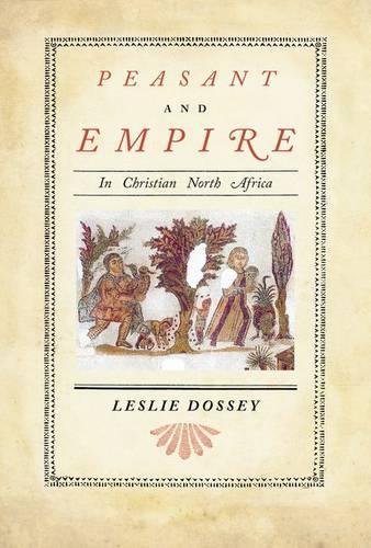 Бумажная книга «Peasant and Empire in Christian North Africa», автор Лесли Досси - фото №1