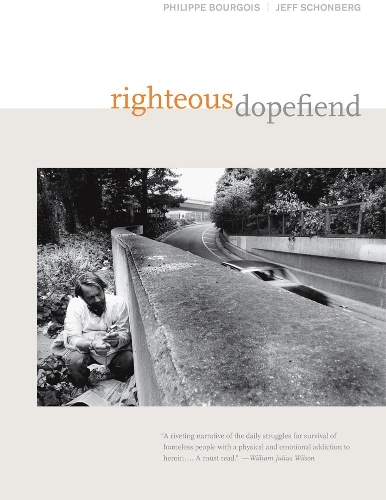 Паперова книга «Righteous Dopefiend», авторів Джеффрі Шонберг, Філіп Бургуа - фото №1
