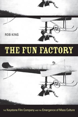 Бумажная книга «The Fun Factory: The Keystone Film Company and the Emergence of Mass Culture», автор Роб Кинг - фото №1