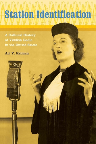 Паперова книга «Station Identification: A Cultural History of Yiddish Radio in the United States», автор Арі Й. Келман - фото №1