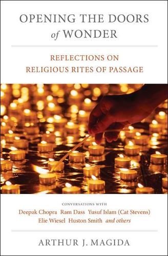 Бумажная книга «Opening the Doors of Wonder: Reflections on Religious Rites of Passage», автор Артур Дж. Магида - фото №1
