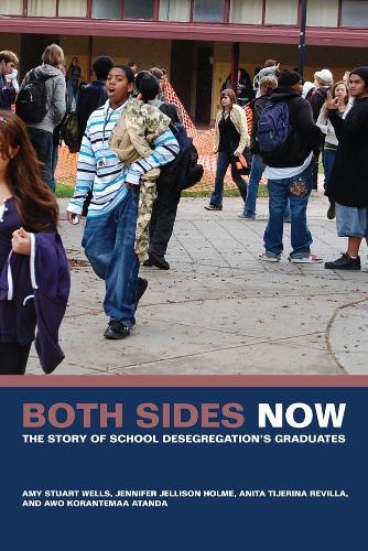 Бумажная книга «Both Sides Now: The Story of School Desegregation’s Graduates», автор Эми Уэллс - фото №1