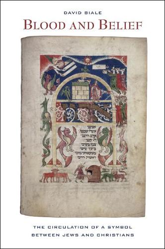 Бумажная книга «Blood and Belief: The Circulation of a Symbol between Jews and Christians», автор Дэвид Биале - фото №1