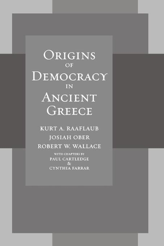 Бумажная книга «Origins of Democracy in Ancient Greece», авторов Джосайя Обер, Курт А. Раафлауб, Роберт Уоллес - фото №1