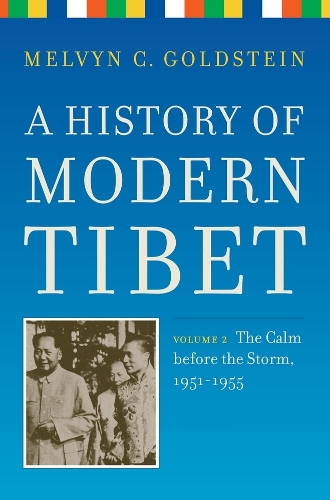 Паперова книга «A History of Modern Tibet, volume 2: The Calm before the Storm: 1951-1955», автор Мелвін К. Гольдштейн - фото №1