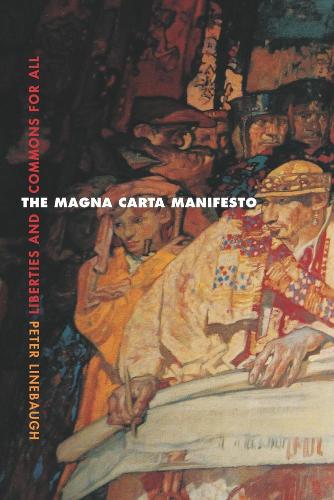 Паперова книга «The Magna Carta Manifesto: Liberties and Commons for All», автор Пітер Лінебо - фото №1