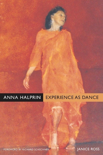 Бумажная книга «Anna Halprin: Experience as Dance», автор Дженис Росс - фото №1