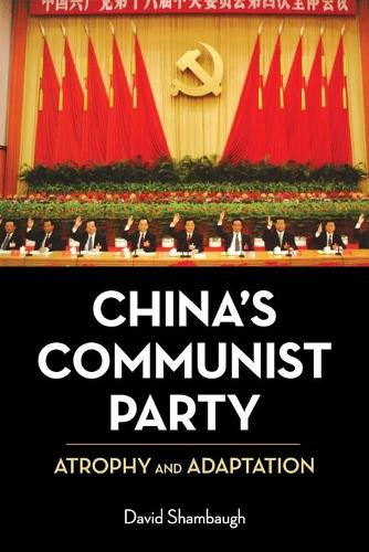 Бумажная книга «China's Communist Party: Atrophy and Adaptation» - фото №1