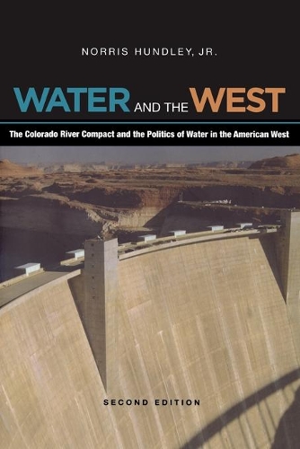 Паперова книга «Water and the West: The Colorado River Compact and the Politics of Water in the American West», автор Норріс Гандлі - фото №1